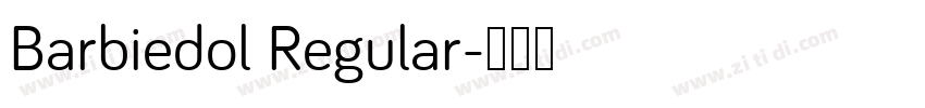 Barbiedol Regular字体转换